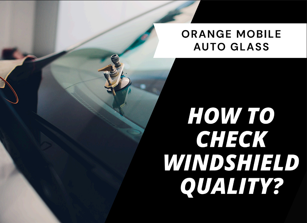 How to Check Windshield Quality